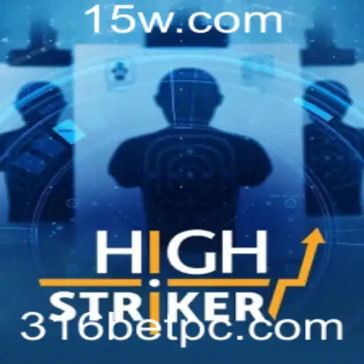 Explorando o Mundo de HighStriker com 316bet