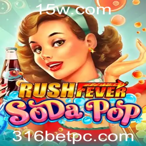 RushFeverSodaPop: A Excitante Novidade do Mundo dos Jogos com 316bet