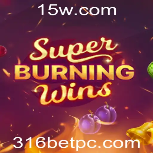 Desvendando o Universo de 'SuperBurningWins' e Sua Relação com 316bet