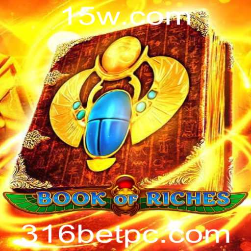 Descubra as Aventuras de BookofRiches: Uma Jornada no Universo 316bet