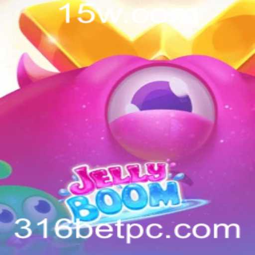 Descubra o Fascinante Mundo de JellyBoom e a Emoção das Apostas 316bet
