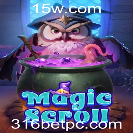 Desvendando a Magia do MagicScroll: Uma Jornada pelo Universo de 316bet