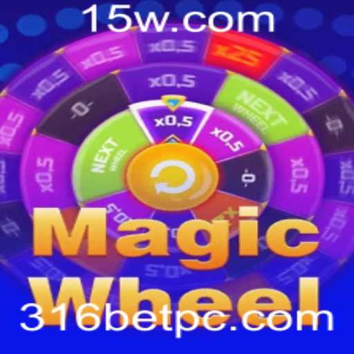 Descubra a Emoção do MagicWheel com 316bet