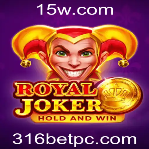 RoyalJoker: Descubra o Novo Fenômeno do Jogo com 316bet